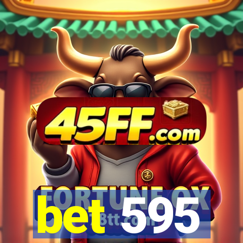 bet 595